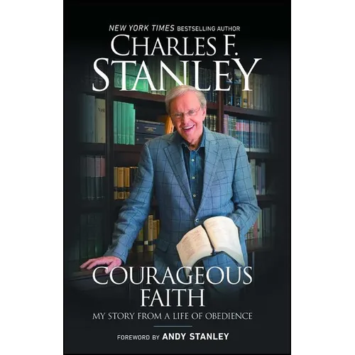 Courageous Faith: My Story from a Life of Obedience - Paperback