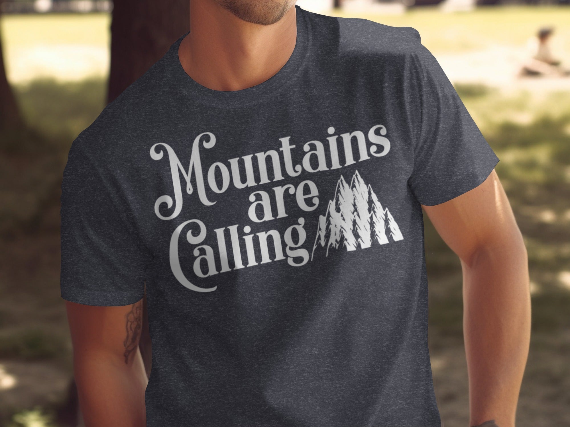 Mountains Are Calling And I Must Go Graphic Design T-Shirt