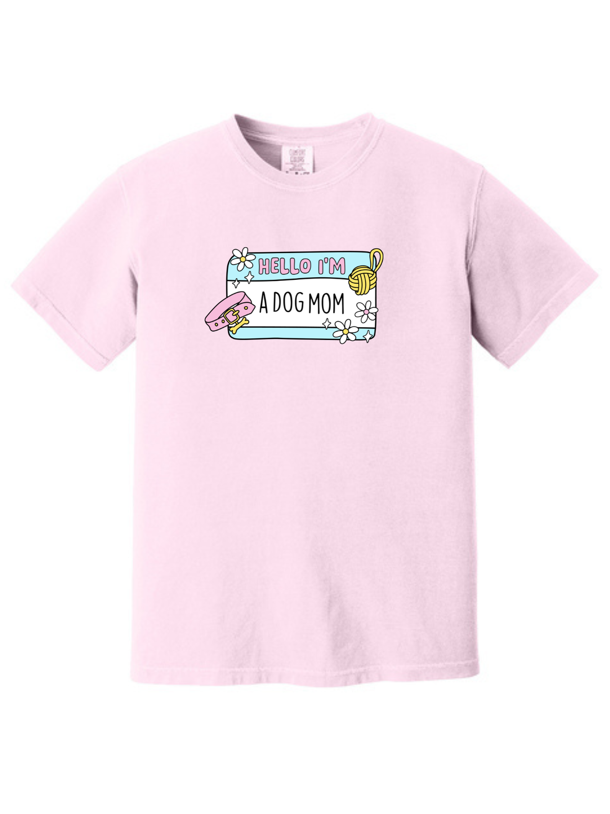 Hello I'm a Dog Mom Shirt