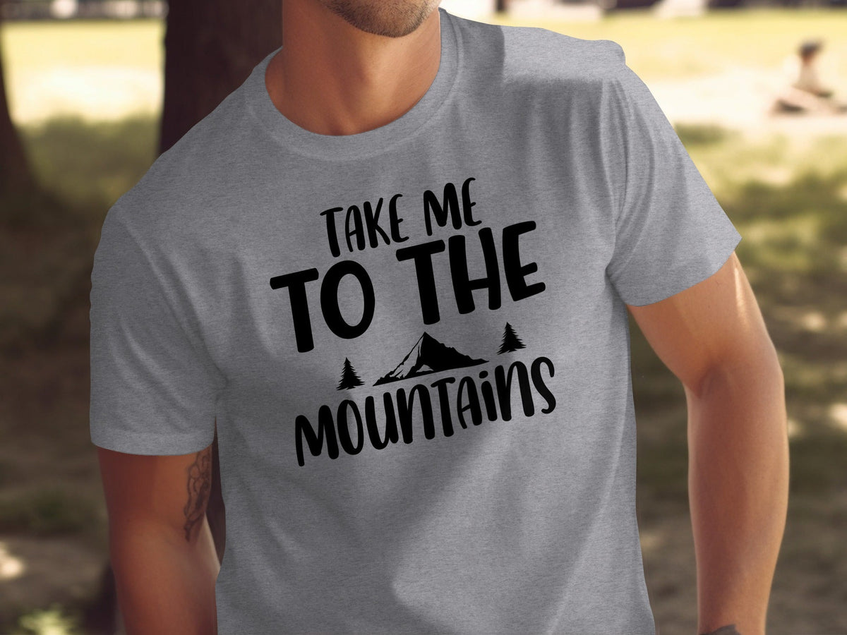 Take Me To The Mountains Adventure Lover Graphic T-Shirt