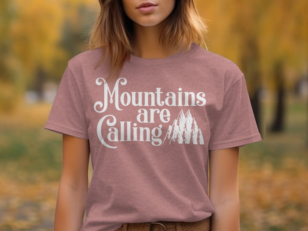 Mountains Are Calling And I Must Go Graphic Design T-Shirt