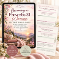 Becoming a Proverbs 31 Woman in the Hard Days | 30-Day Christian Printable Devotional