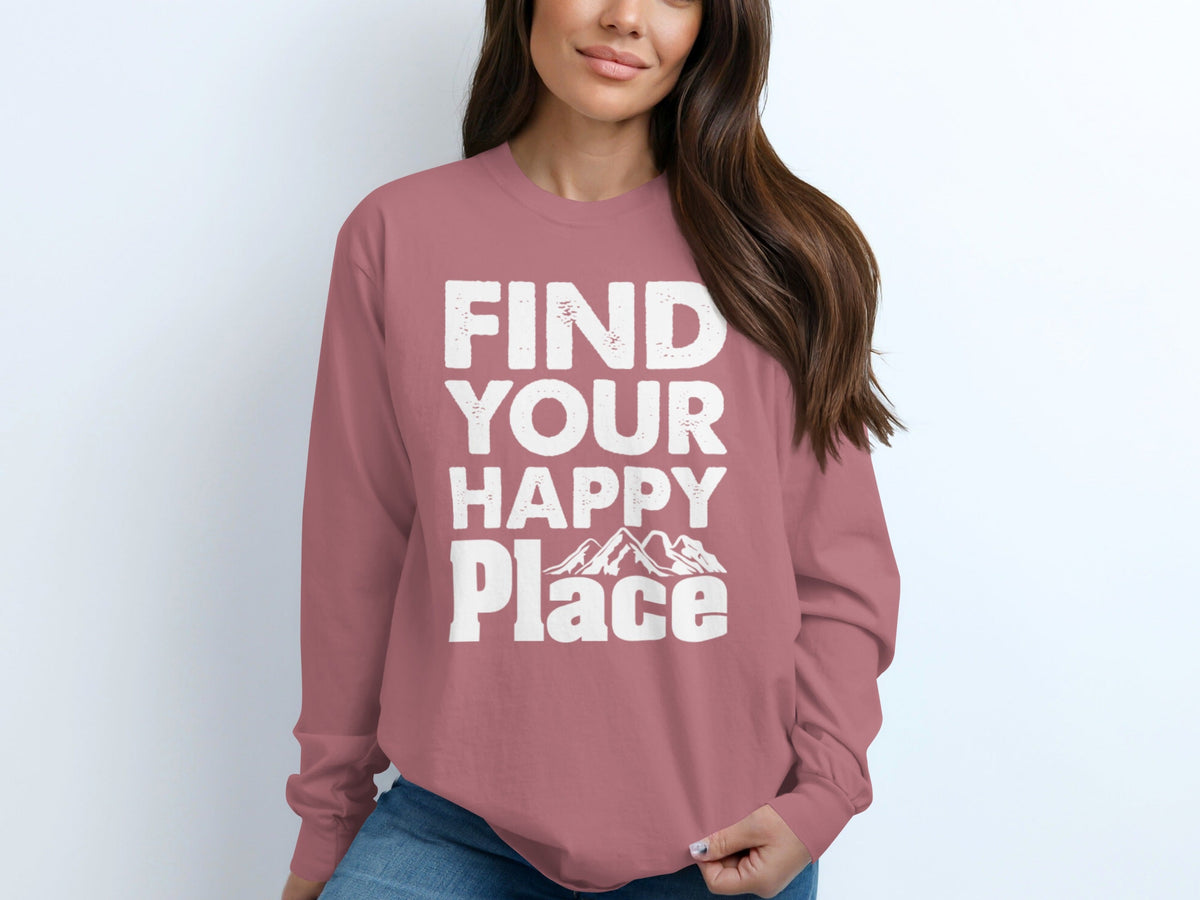 Find Your Happy Place With Mountains Graphic Long Sleeve T-Shirt