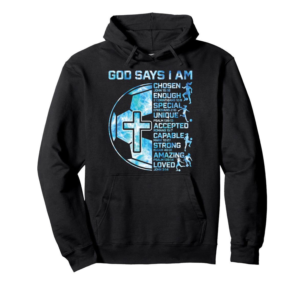 God Says I Am Christian Soccer Teen Hoodie - Casual Everyday Wear Unisex