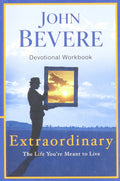Extraordinary: The Life You're Meant to Live: Devotional Wor
