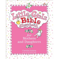 Little Girls Bible Storybook for Mothers and Daughters - Hardcover