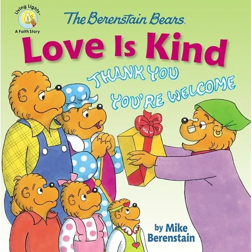 The Berenstain Bears Love Is Kind - Paperback
