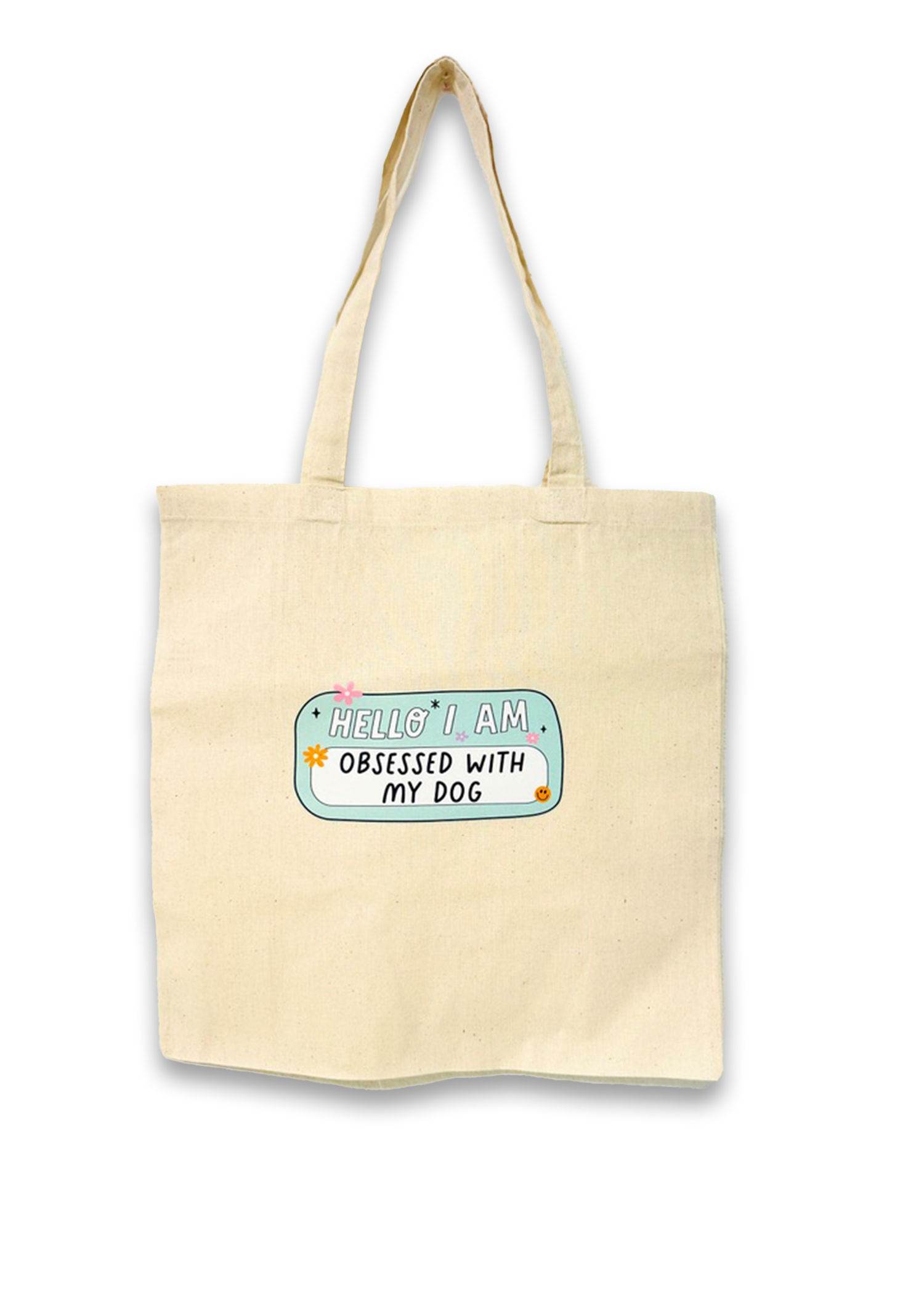 "Hello I am Obsessed With My Dog" Canvas Tote Bag