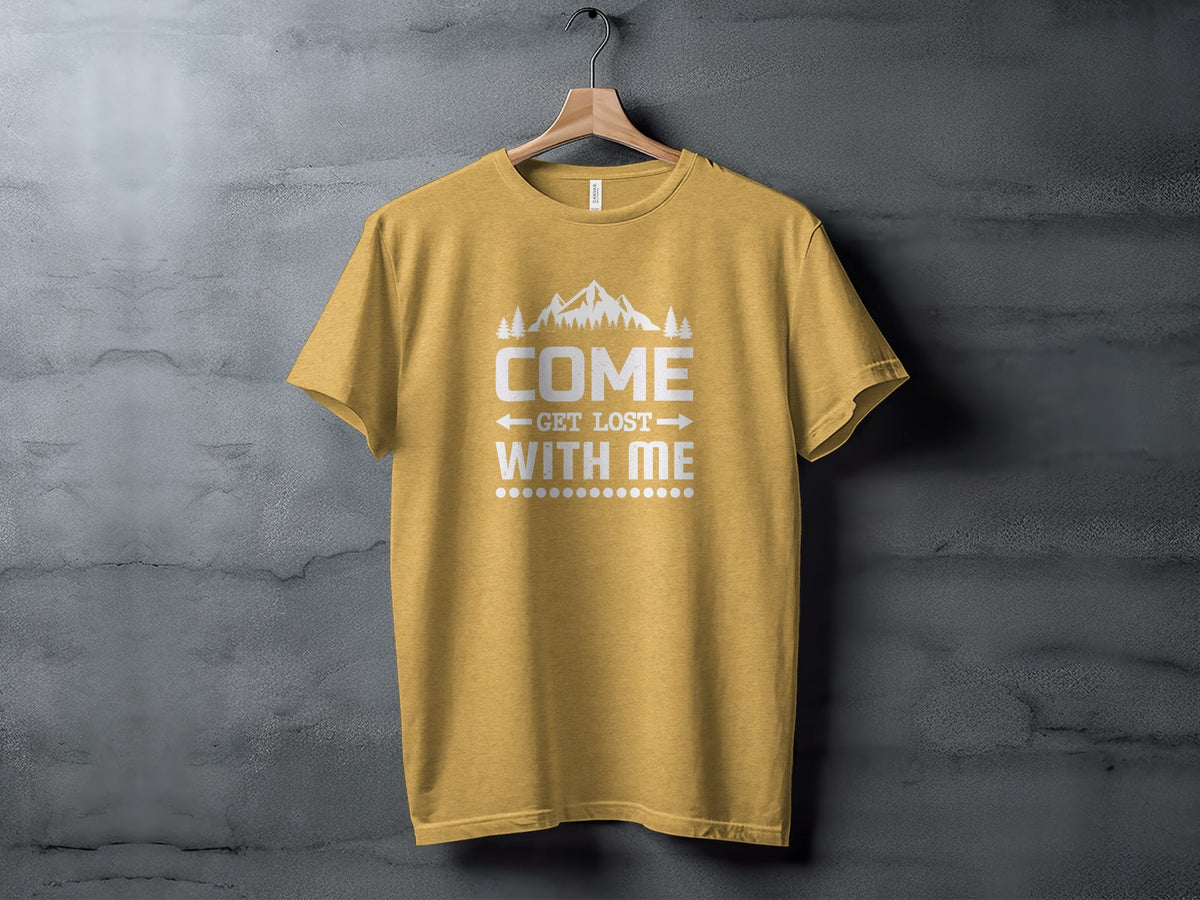 Come Get Lost With Me Mountains and Trees Graphic T-Shirt