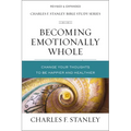 Becoming Emotionally Whole: Change Your Thoughts to Be Happier and Healthier - Paperback