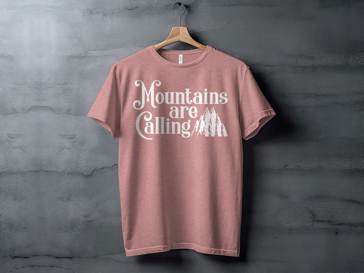 Mountains Are Calling And I Must Go Graphic Design T-Shirt