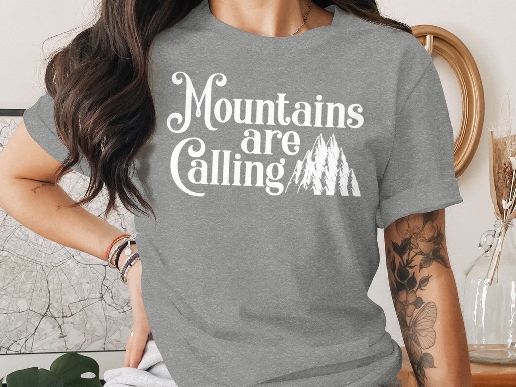 Mountains Are Calling And I Must Go Graphic Design T-Shirt