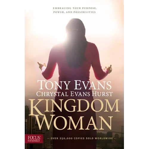 Kingdom Woman: Embracing Your Purpose, Power, and Possibilities - Paperback