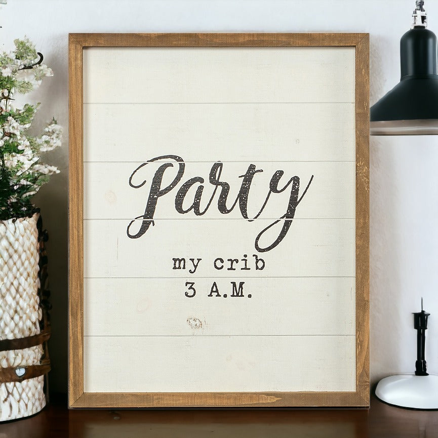 Rustic Wooden Nursery Sign Crib Party Party My Crib 3 AM Baby Shower Gift Handmade 16 x 20