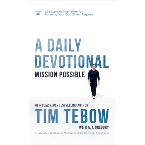 Mission Possible: A Daily Devotional: 365 Days of Inspiration for Pursuing Your God-Given Purpose - Hardcover
