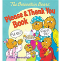 The Berenstain Bears' Please & Thank You Book - Board Book