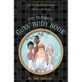 The Ultimate Guys' Body Book: Not-So-Stupid Questions about Your Body - Paperback